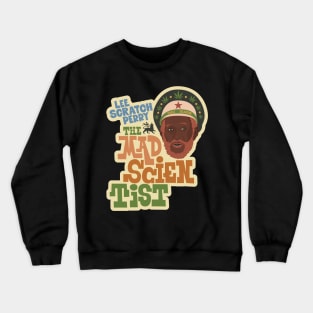 Lee Scratch Perry - The Mad Scientist: Dub Icon Tribute Design Crewneck Sweatshirt